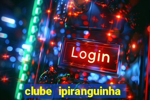 clube ipiranguinha porto alegre